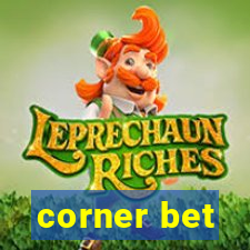 corner bet
